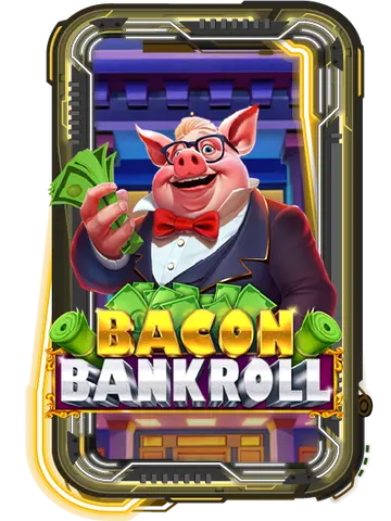 Bacon Bankroll