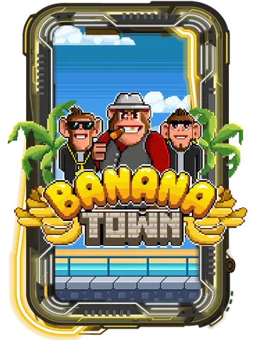 Banana Town