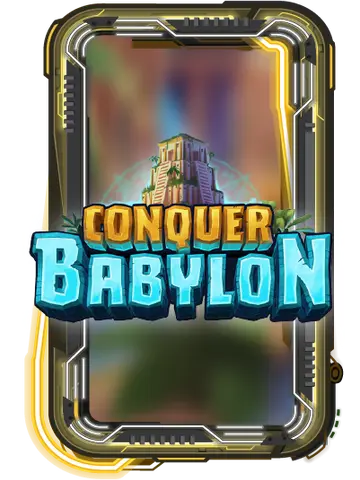 Conquer Babylon