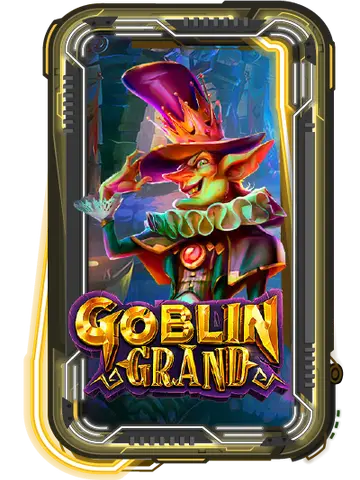 Goblin Grand