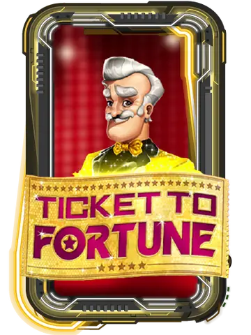 Ticket to Fortune