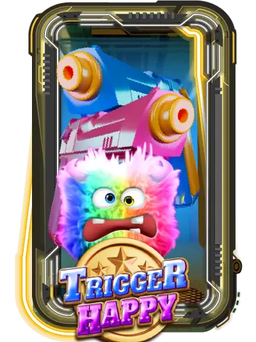 Trigger Happy