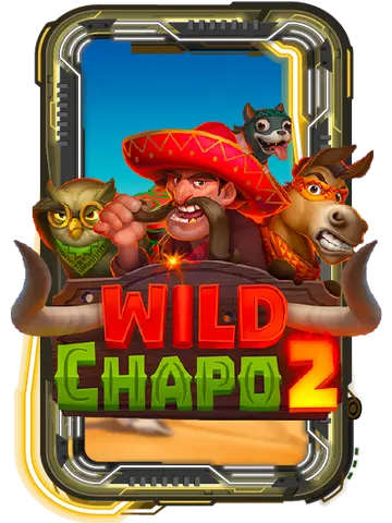 Wild Chapo 2