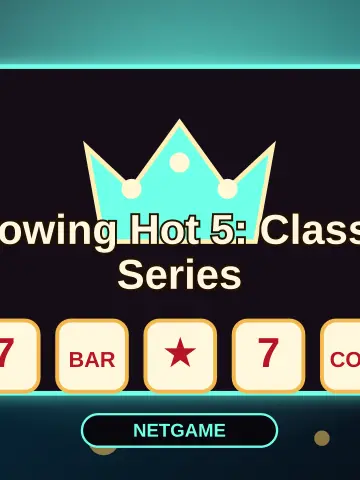 Glowing Hot 5: Classic Series
