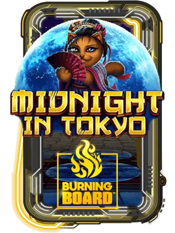 Midnight in Tokyo Burning Board