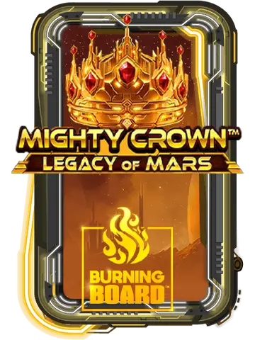 Mighty Crown: Legacy of Mars Burning Board