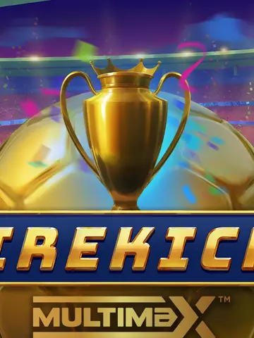 Firekick! Multimax