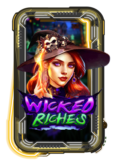 Wicked Riches