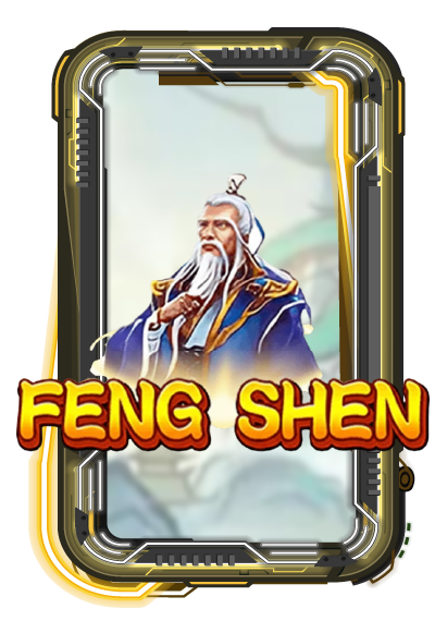 FENG SHEN