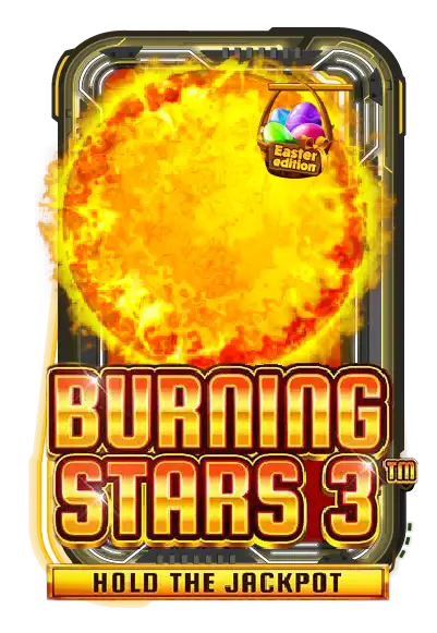 Burning Stars 3 Easter