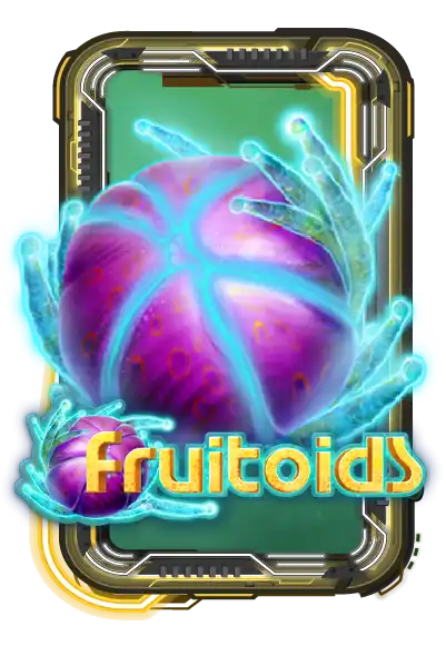 Fruitoids