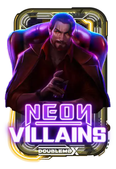 Neon Villains Doublemax