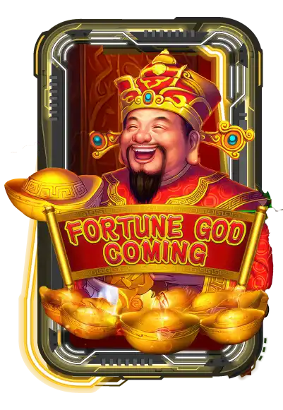 Fortune God Coming
